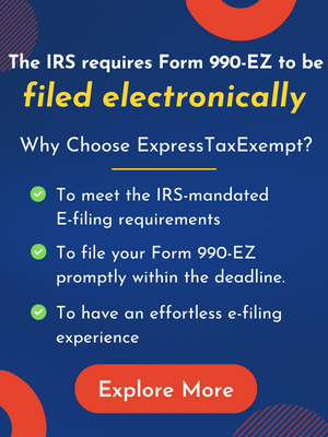 The IRS requires Form 990-EZ to be filed electronically